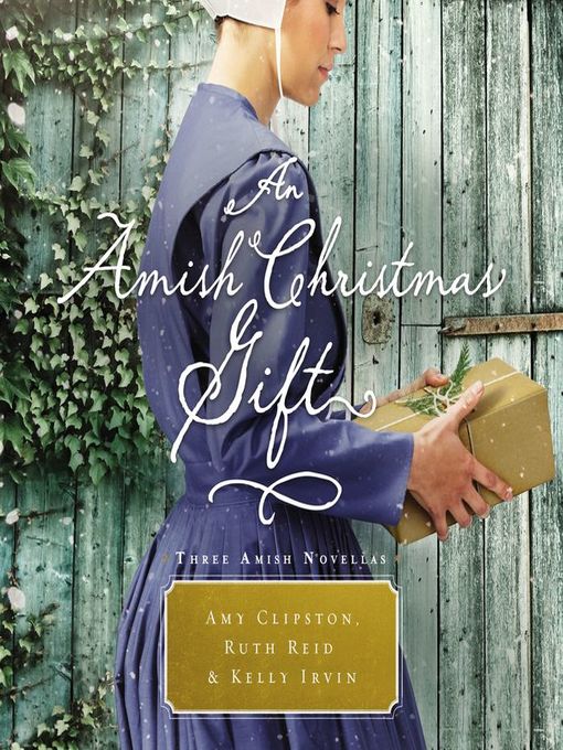 Title details for An Amish Christmas Gift by Amy Clipston - Available